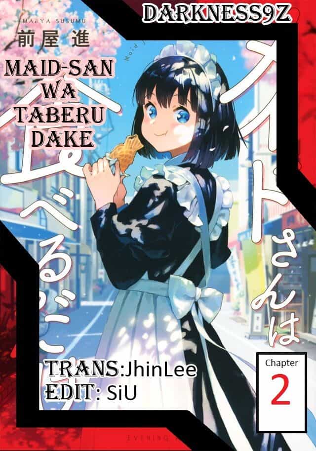 Maid-San Wa Taberu Dake - Chương 2 - ảnh 1