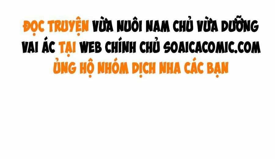 Nam Chính Và Nhân Vật Phản Diện Tôi Nuôi Đều Không Đứng Đắn - Chương 31 - ảnh 33