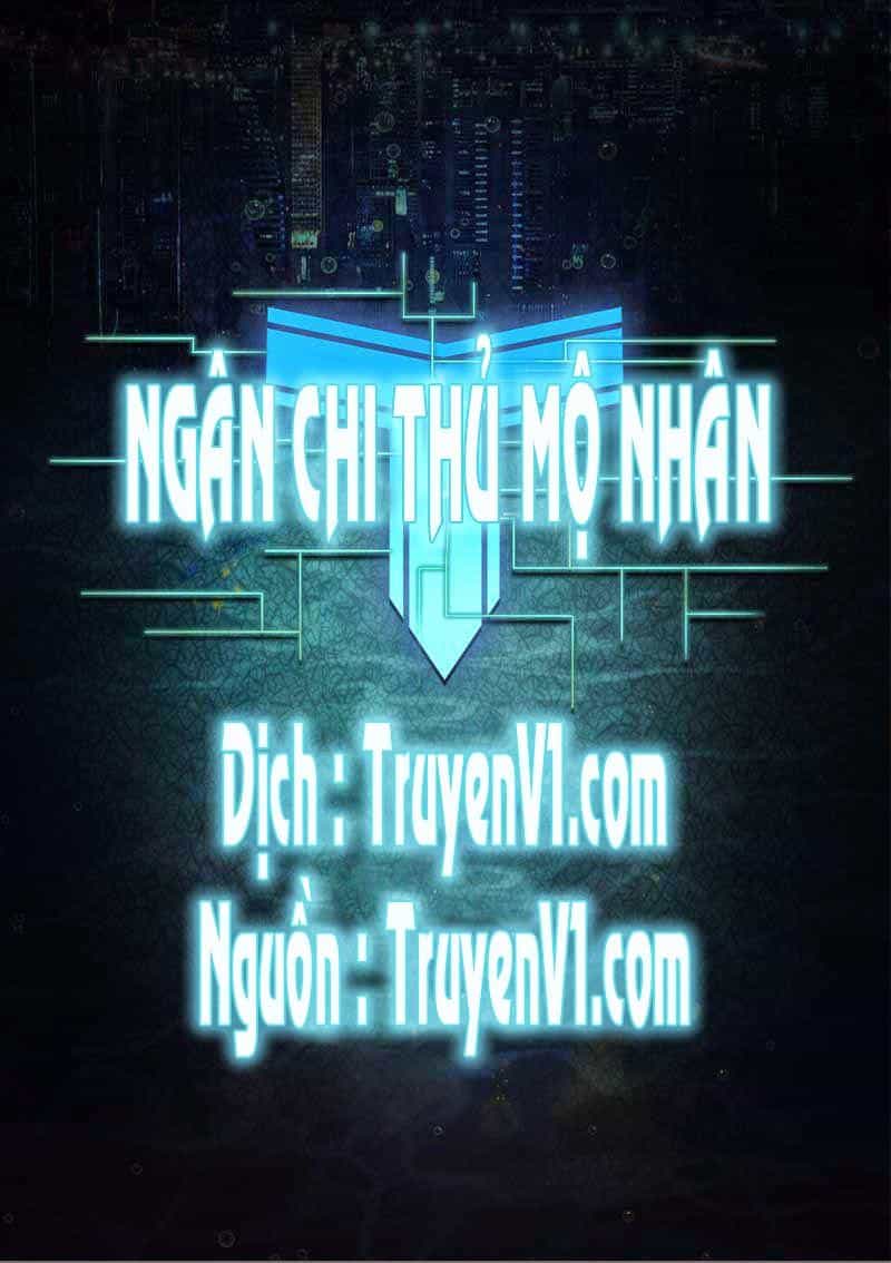 Ngân Chi Thủ Mộ Nhân - Chương 2 - ảnh 1