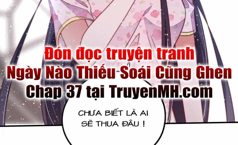 Ngày Nào Thiếu Soái Cũng Ghen - Chương 36 - ảnh 40