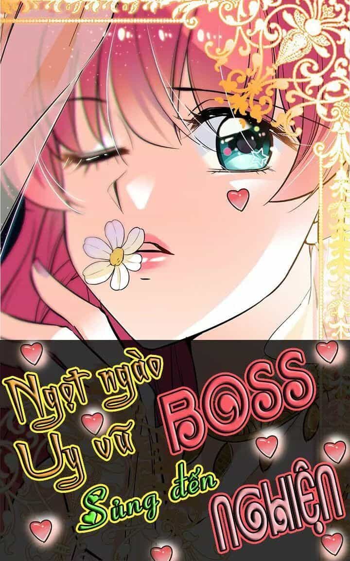 Ngọt Ngào Uy Vũ: Boss Sủng Đến Nghiện - Chương 37 - ảnh 1