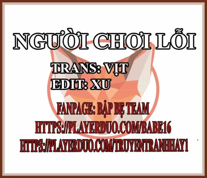 Người Chơi Lỗi - Chương 38 - ảnh 2