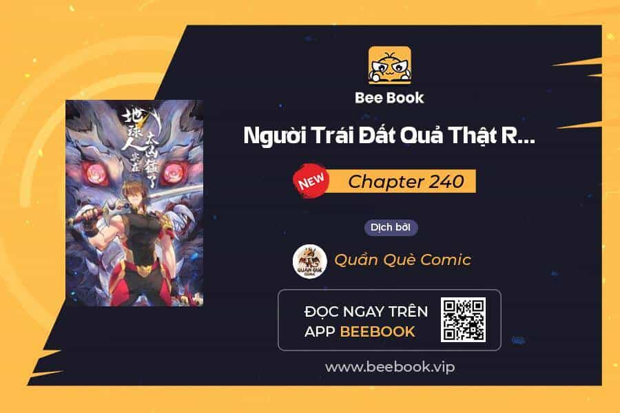 Người Trái Đất Quả Thật Rất Tàn Ác - Chương 240 - ảnh 1