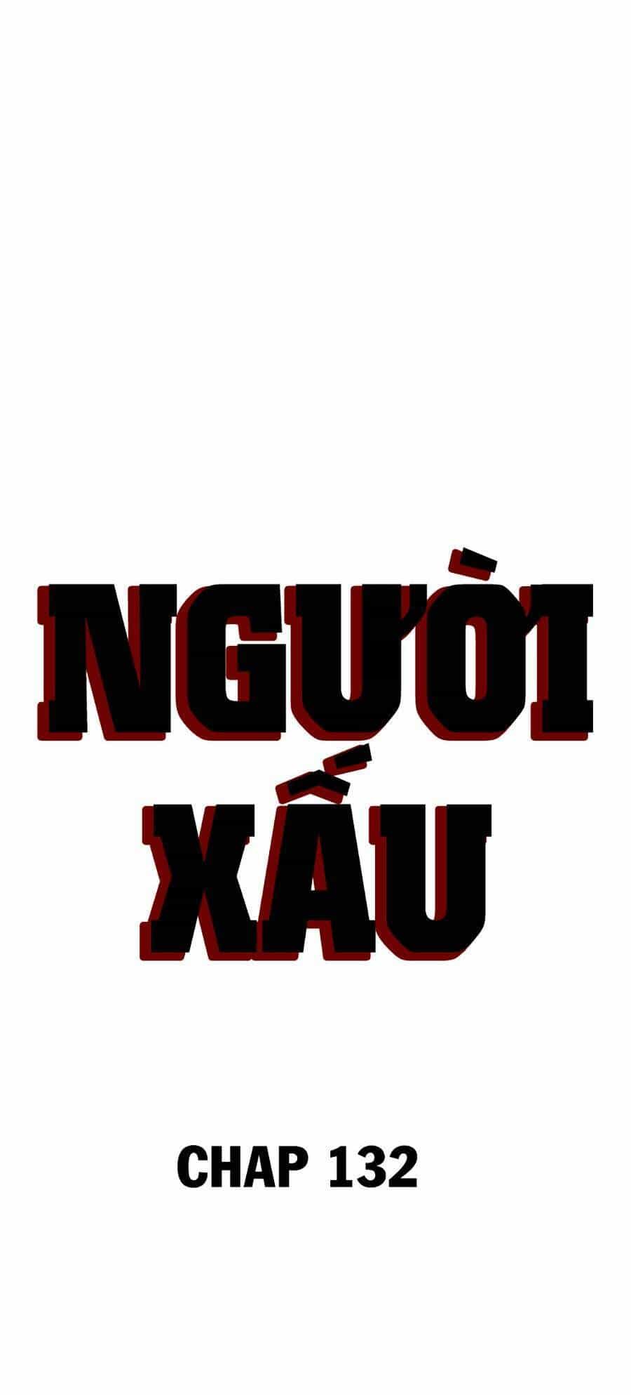 Người Xấu - Chương 132 - ảnh 5