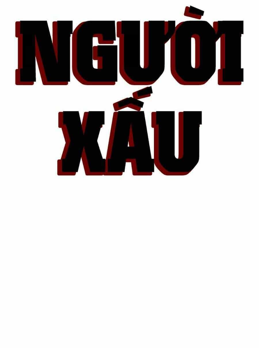 Người Xấu - Chương 149 - ảnh 6