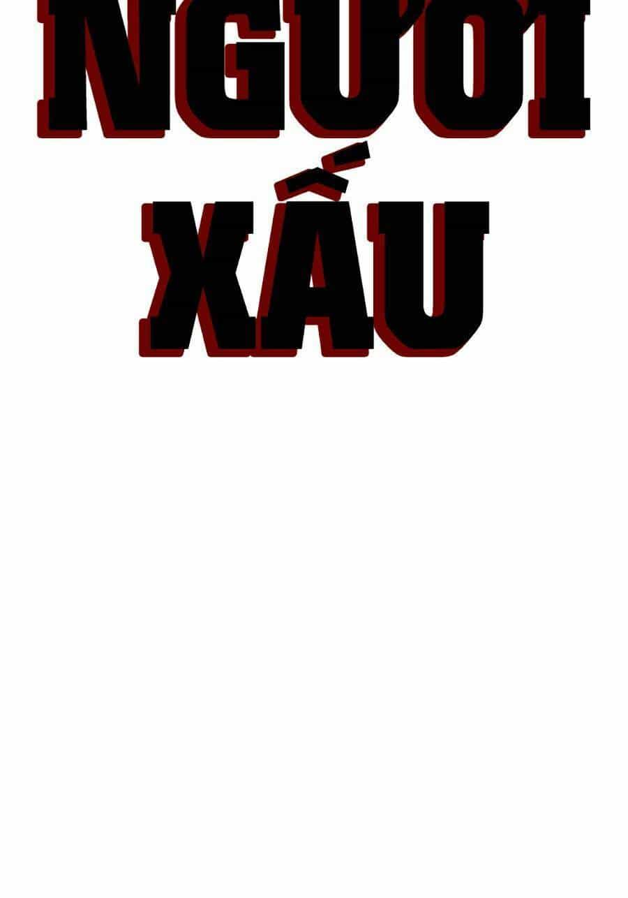 Người Xấu - Chương 160 - ảnh 7