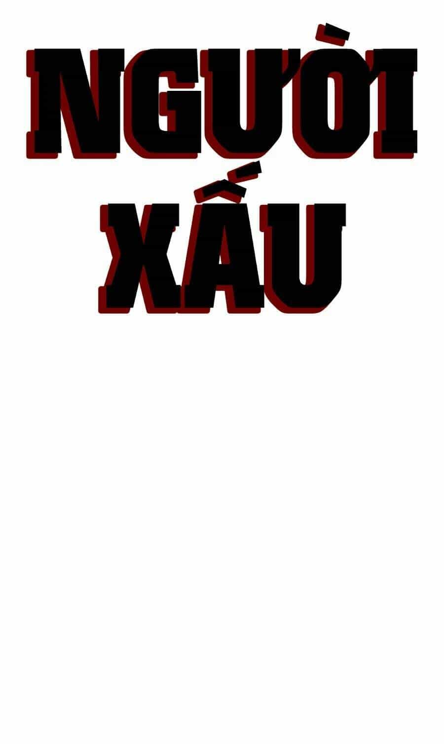 Người Xấu - Chương 180 - ảnh 7