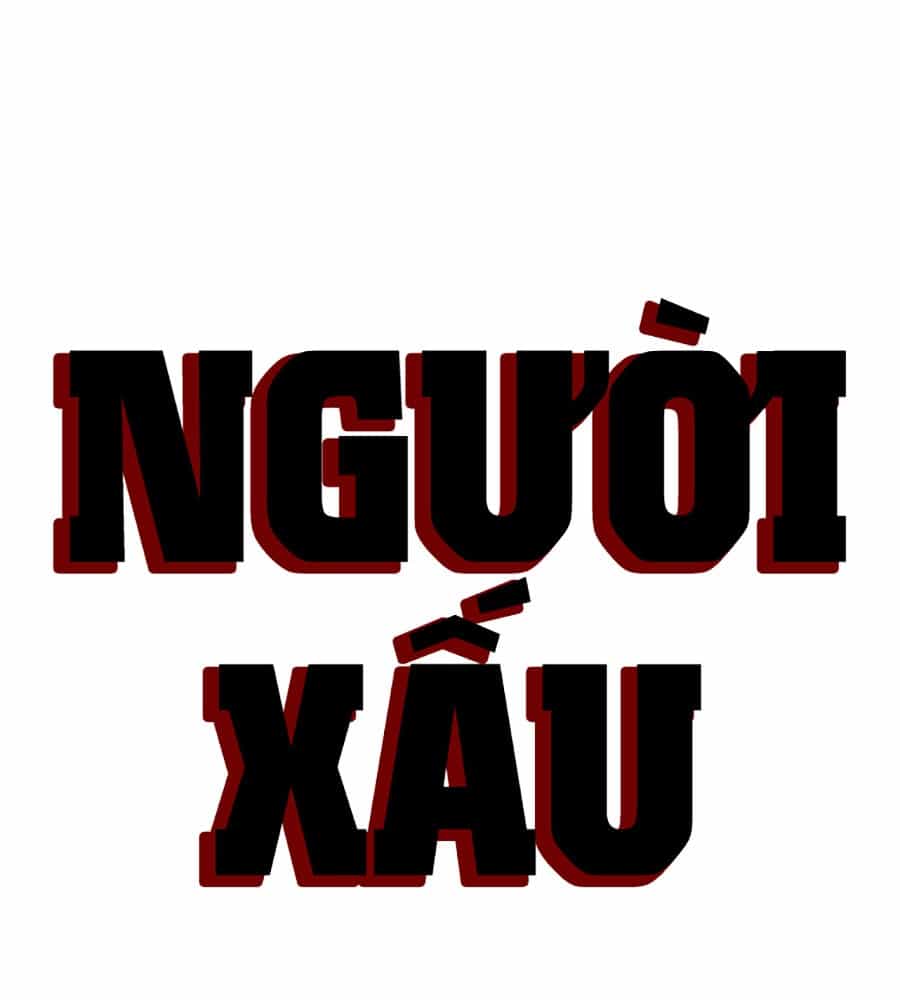 Người Xấu - Chương 204 - ảnh 10