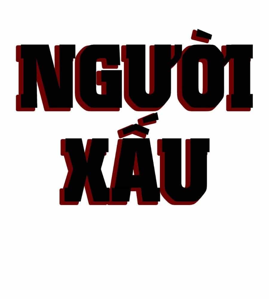 Người Xấu - Chương 208 - ảnh 216