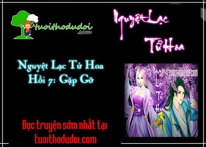 Nguyệt Lạc Tử Hoa - Chương 7 - ảnh 2