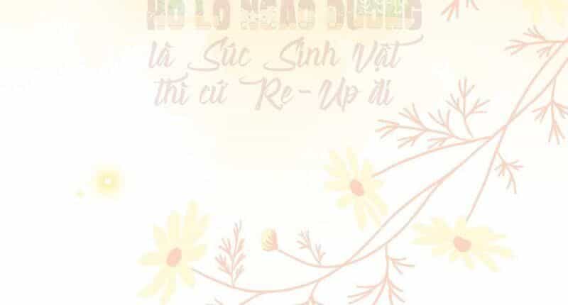Nhật Kí Mưu Sinh Của Tra Nữ - Chương 37 - ảnh 55