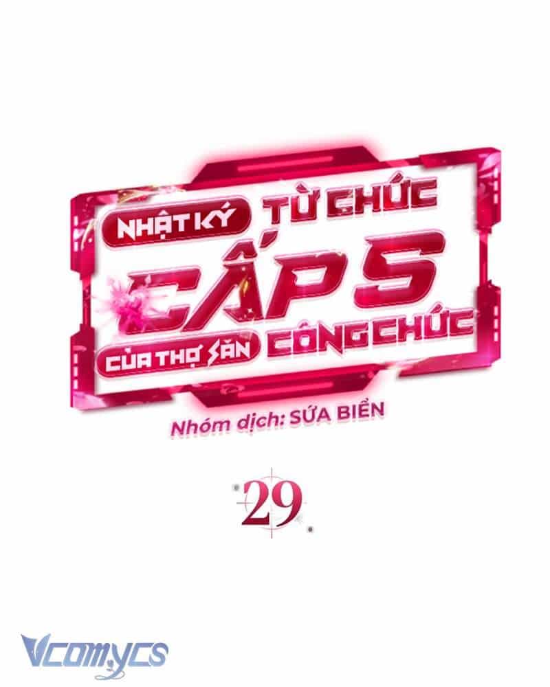 Nhật Ký Từ Chức Cấp S Của Thợ Săn Công Chức - Chương 29 - ảnh 68