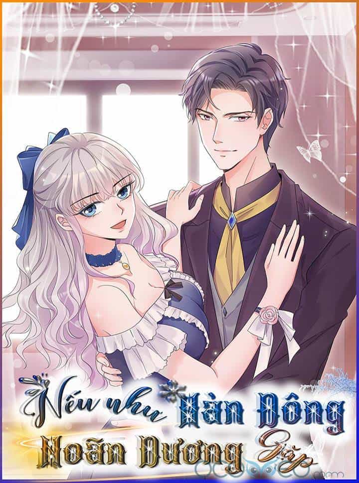 Nhược Hữu Hàn Đông Ngộ Noãn Dương - Chương 12 - ảnh 1