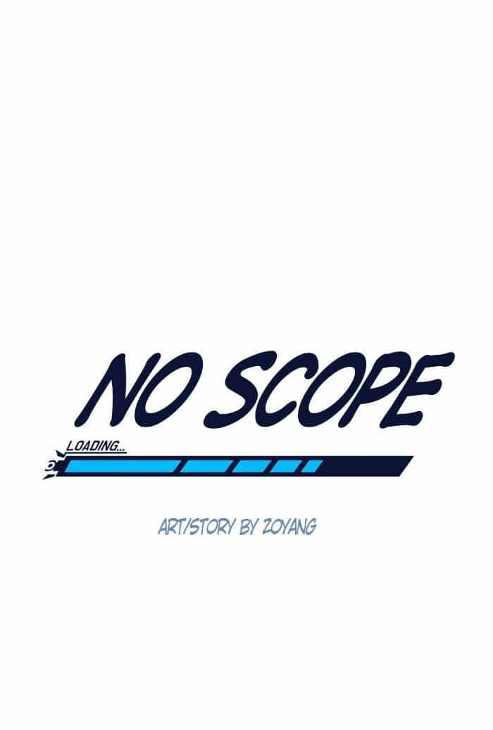 No Scope - Chương 8 - ảnh 32