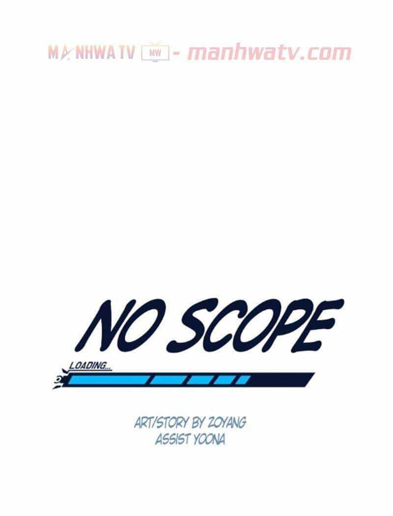 No Scope - Chương 62 - ảnh 2