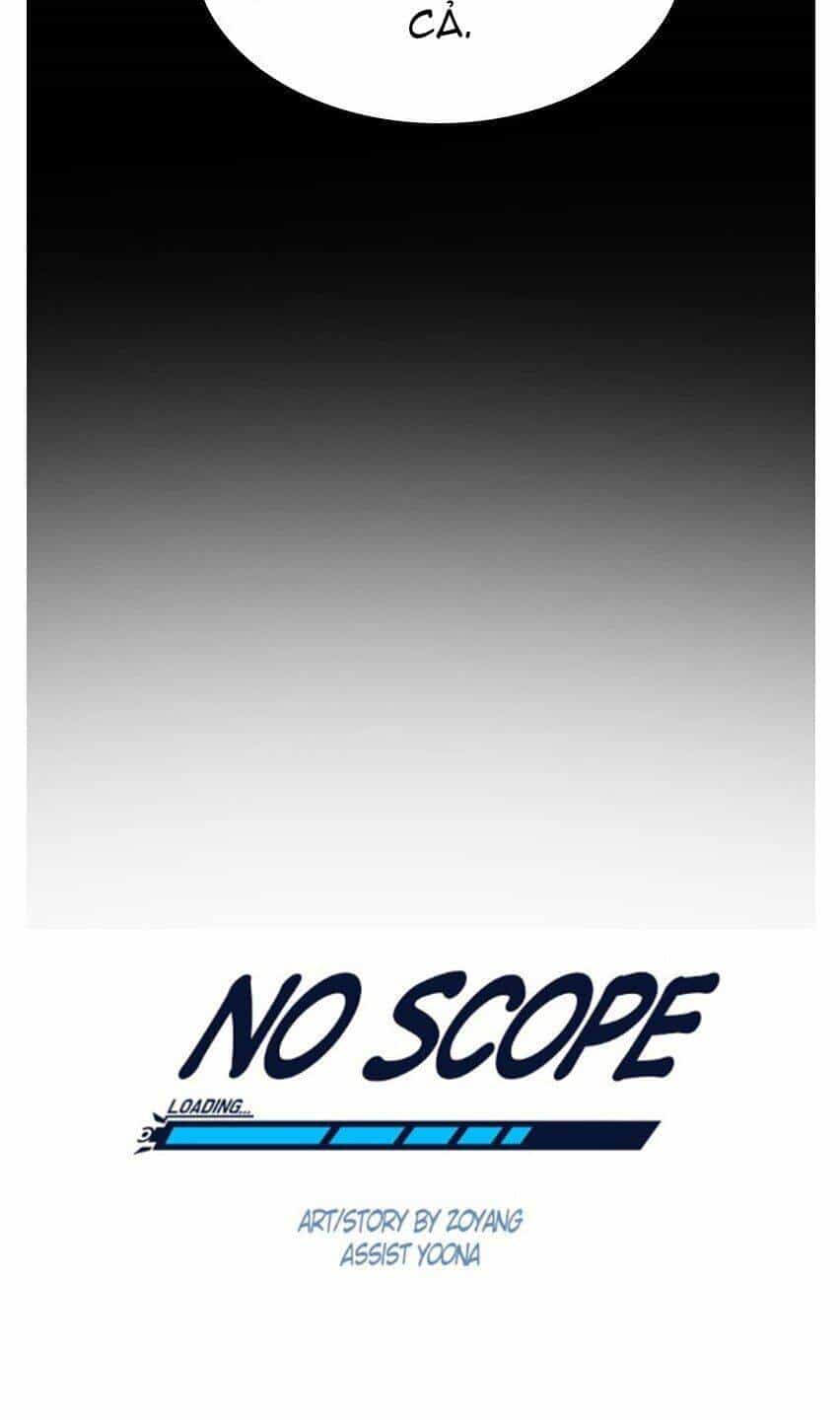 No Scope - Chương 73 - ảnh 19
