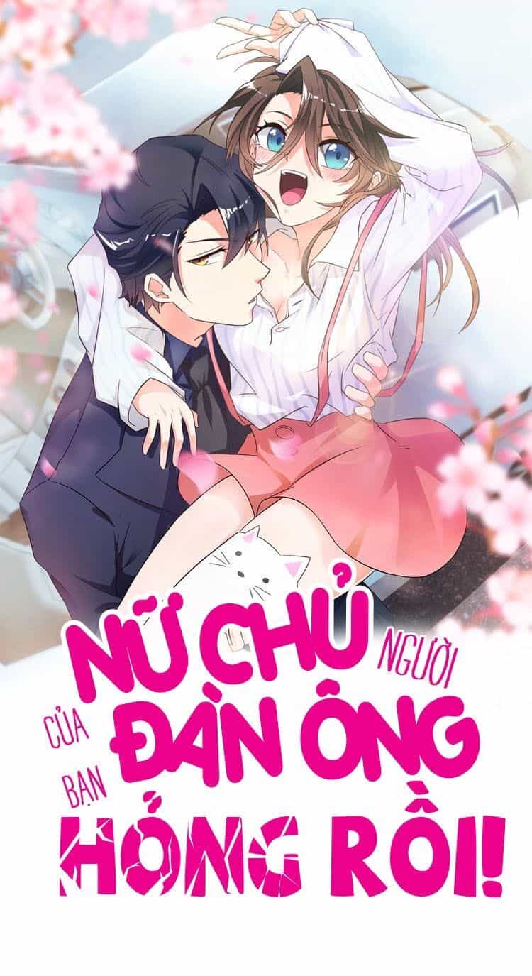 Nữ Chủ Người Đàn Ông Của Bạn Bị Hỏng Rồi - Chương 30 - ảnh 1