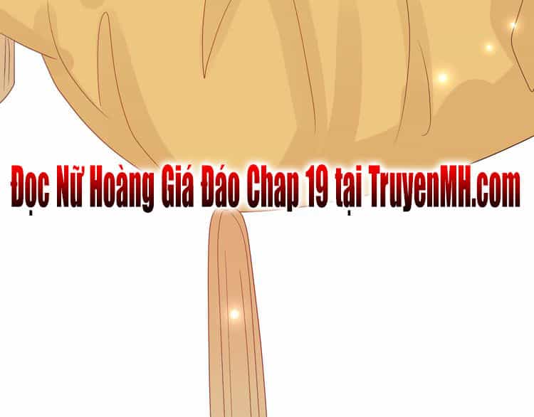 Nữ Hoàng Giá Đáo - Chương 18 - ảnh 39