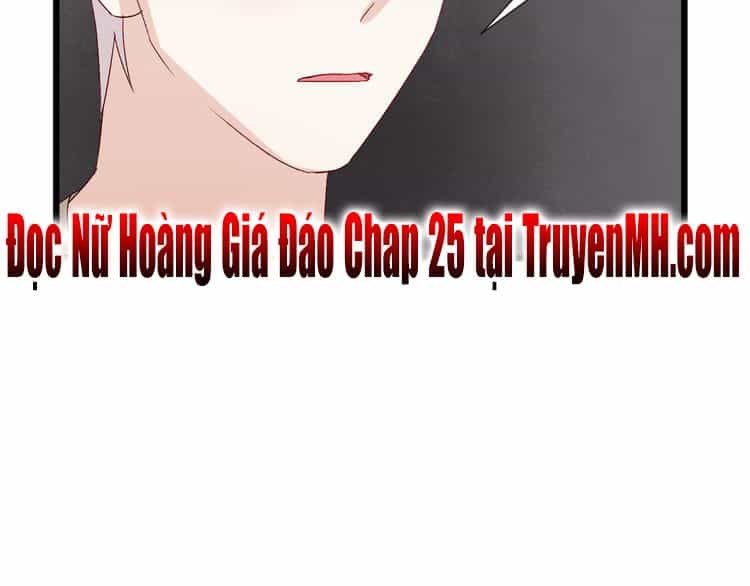 Nữ Hoàng Giá Đáo - Chương 24 - ảnh 50