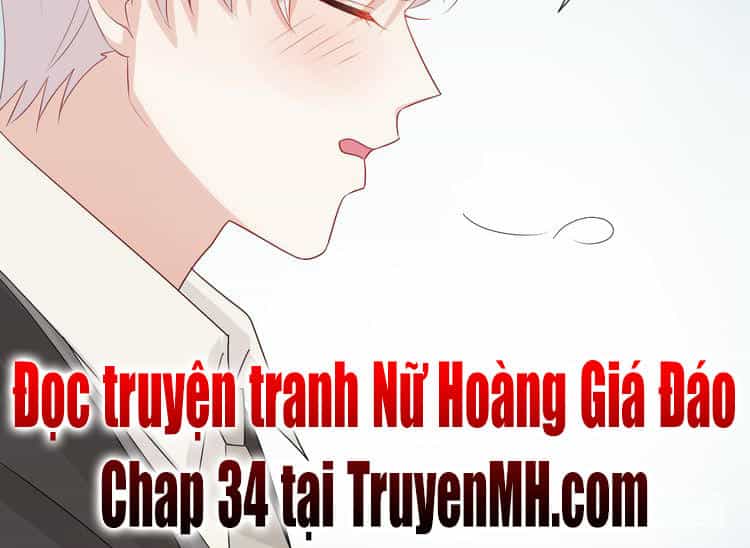 Nữ Hoàng Giá Đáo - Chương 33 - ảnh 47
