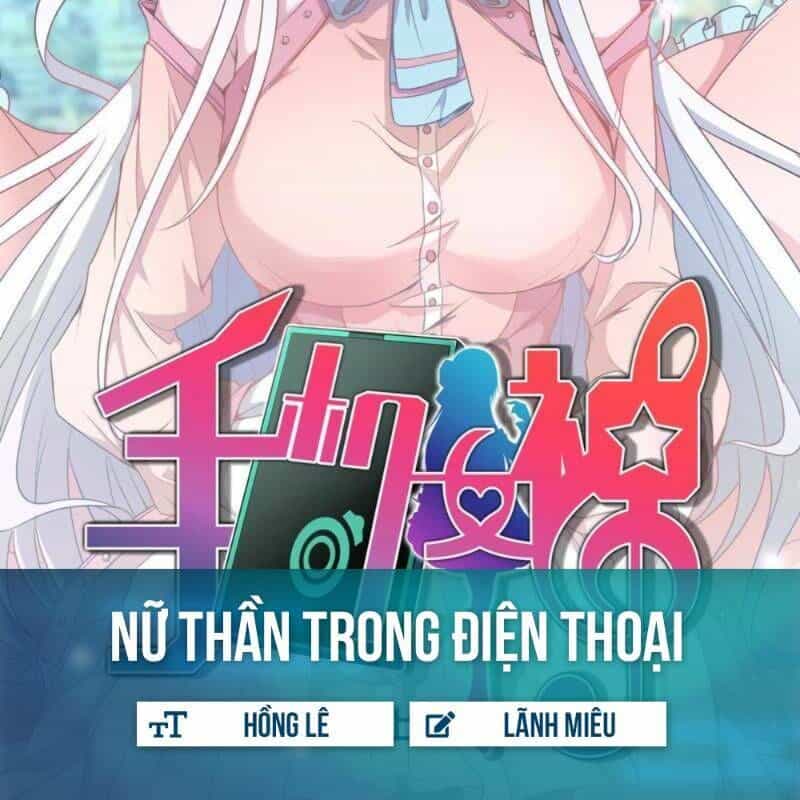 Nữ Thần Trong Điện Thoại - Chương 3 - ảnh 1