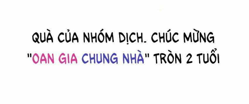 Oan Gia Chung Nhà! - Chương 72.1 - ảnh 67