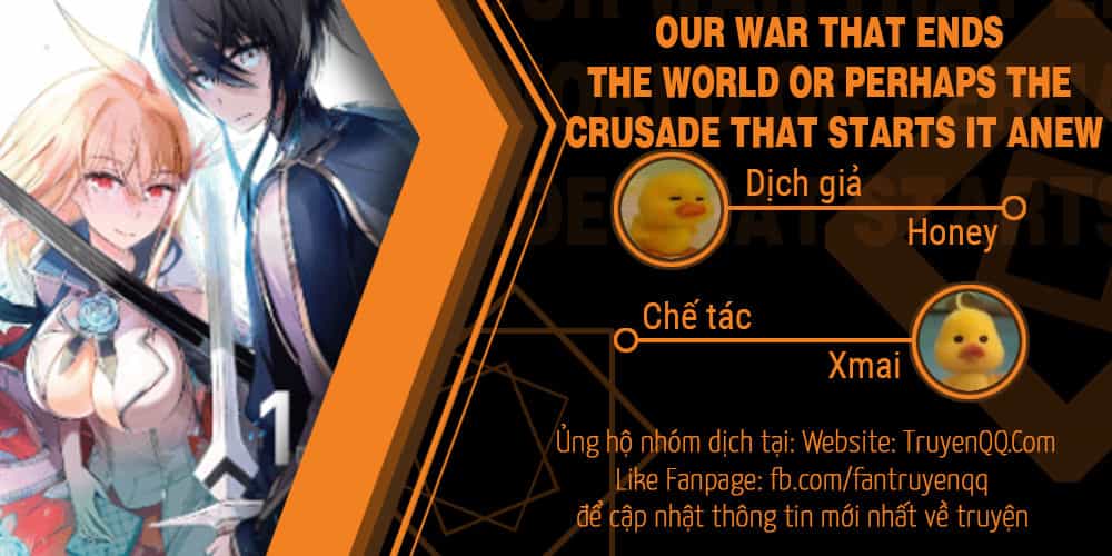 Our War That Ends The World, Or Perhaps The Crusade That Starts It Anew - Chương 4.5 - ảnh 1