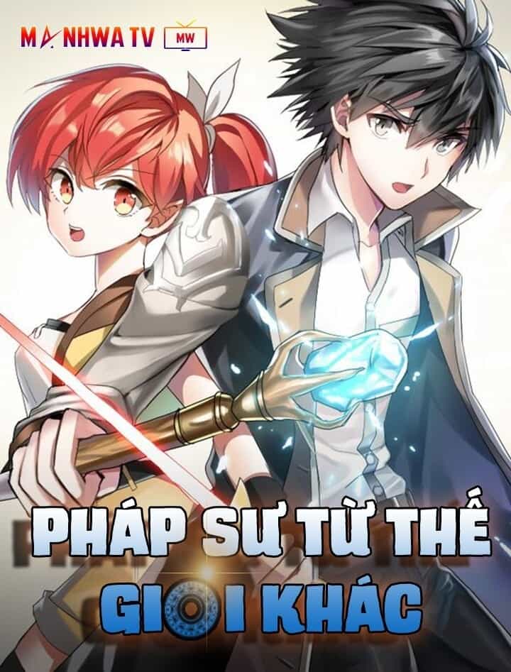 Pháp Sư Từ Thế Giới Khác - Chương 28 - ảnh 2