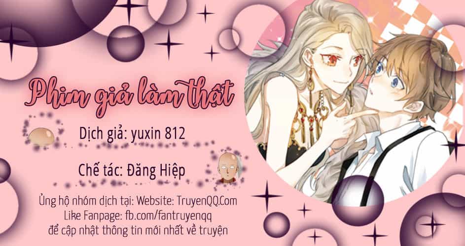 Phim Giả Làm Thật - Chương 1 - ảnh 1