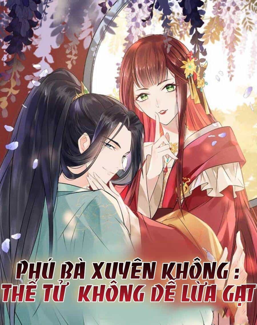 Phú Bà Xuyên Không : Thế Tử Không Dễ Lừa Gạt - Chương 17 - ảnh 2