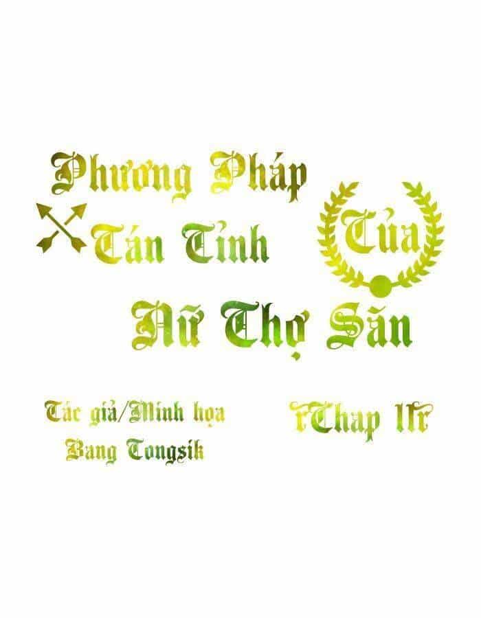 Phương Pháp Tán Tỉnh Của Nữ Thợ Săn - Chương 11 - ảnh 1