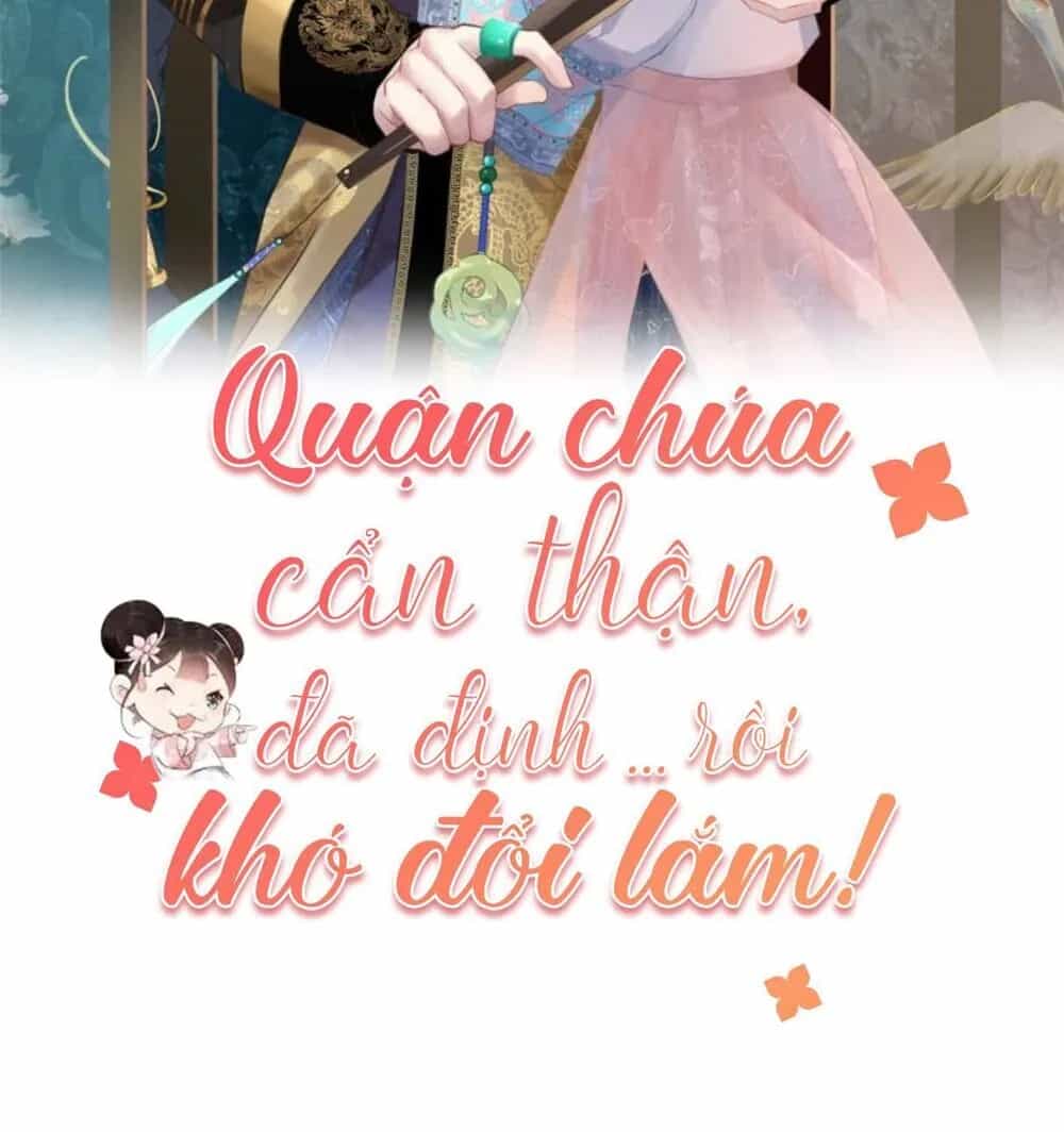 Quận Chúa Cẩn Thận, Đã Định Rồi Khó Đổi Lắm! - Chương 2.5 - ảnh 2