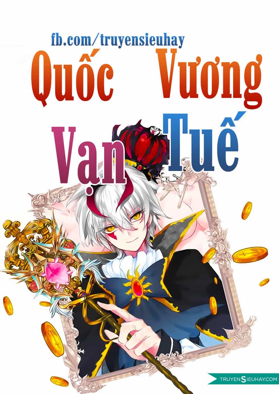 Quốc Vương Vạn Tuế - Chương 2 - ảnh 1