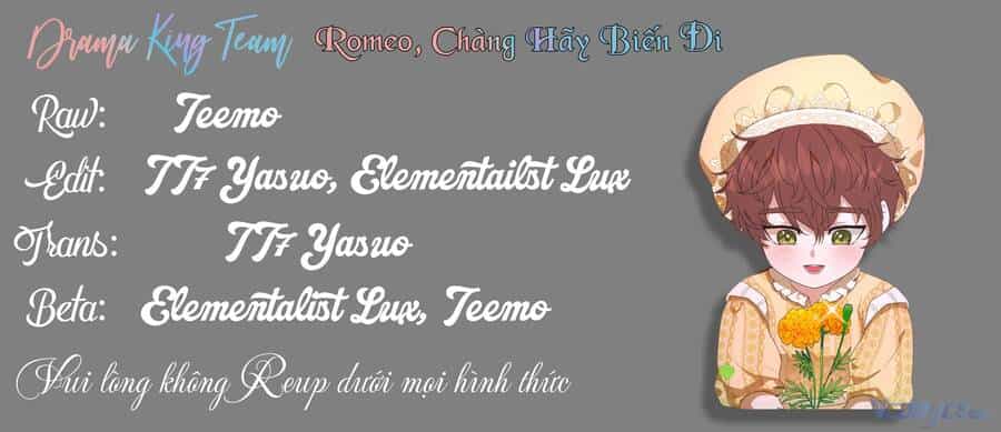 Romeo, Chàng Hãy Biến Đi - Chương 2 - ảnh 46