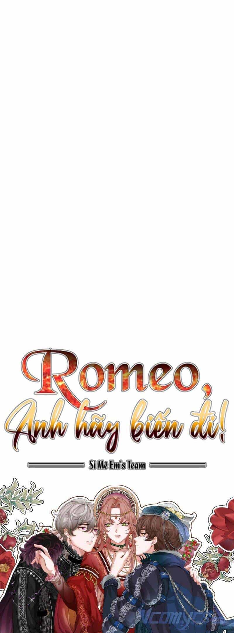 Romeo, Chàng Hãy Biến Đi - Chương 30 - ảnh 30