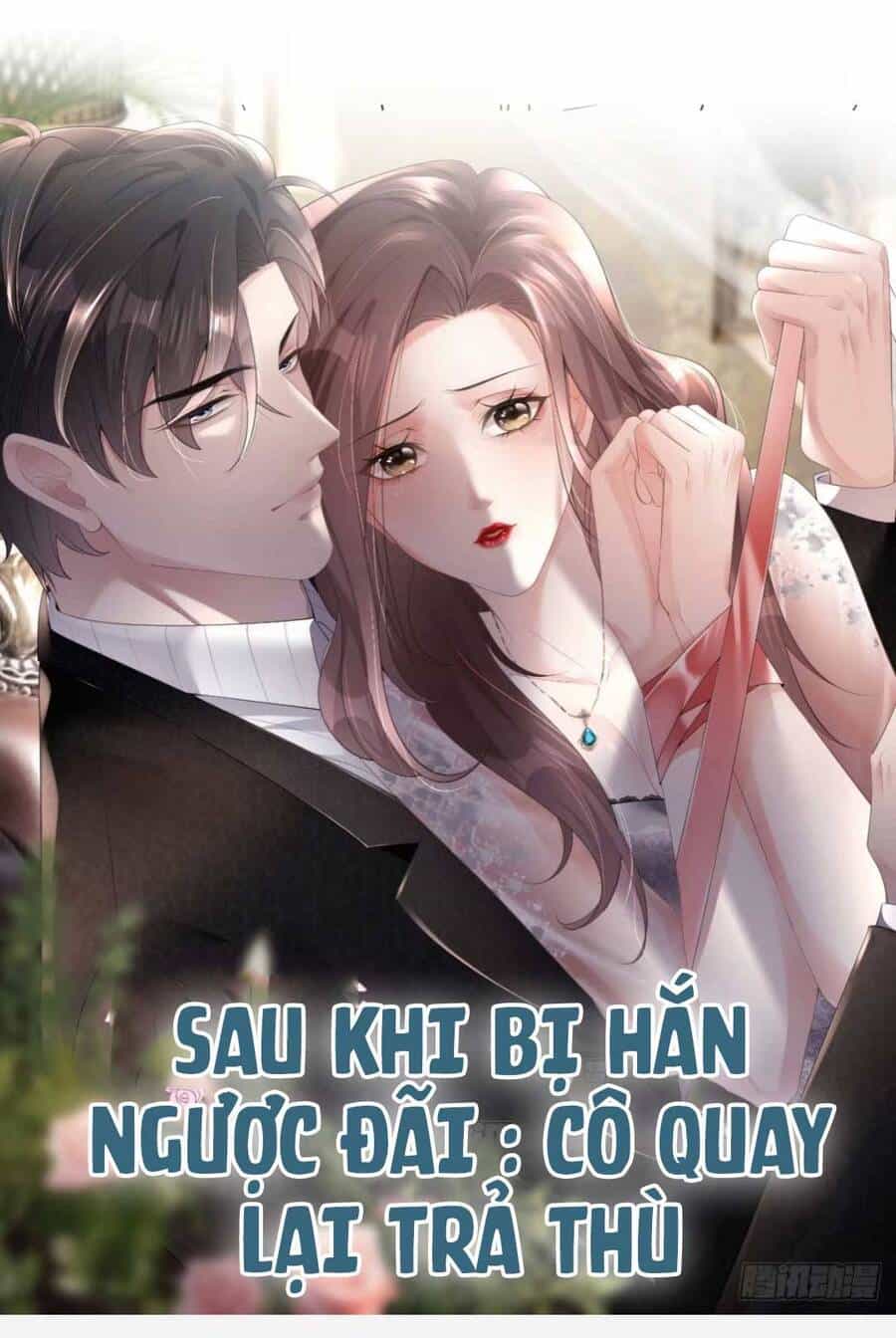 Sau Khi Bị Hắn Ngược Đãi : Cô Quay Lại Trả Thù - Chương 1 - ảnh 2