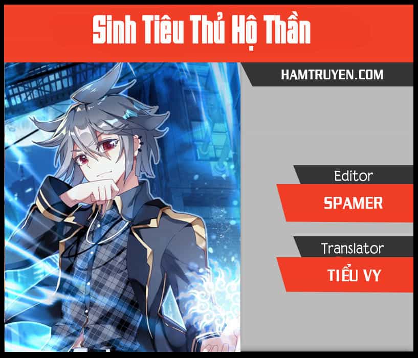 Sinh Tiêu Thủ Hộ Thần - Chương 5 - ảnh 1