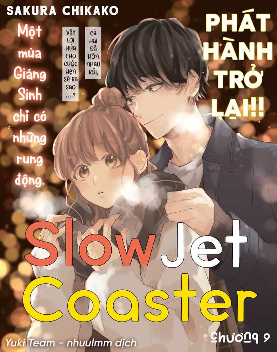 Slow Jet Coaster - Chuong 9 - ảnh 2