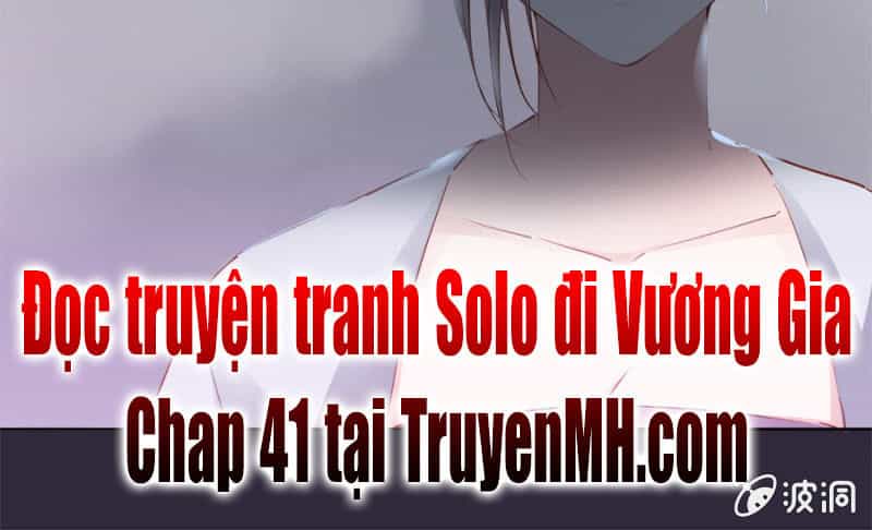 Solo Đi Vương Gia - Chương 40 - ảnh 24