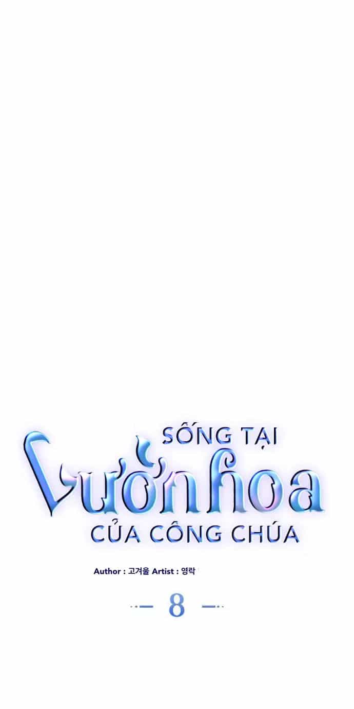 Sống Trong Vườn Hoa Của Công Chúa - Chương 8 - ảnh 20