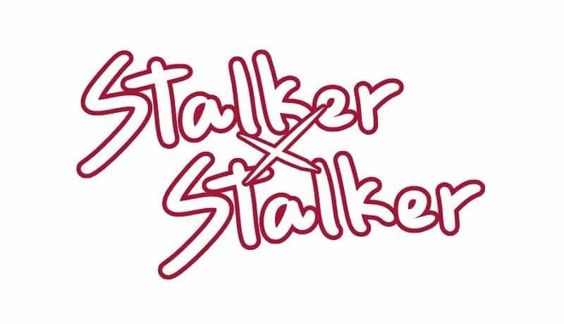 Stalker X Stalker - Chương 12 - ảnh 2