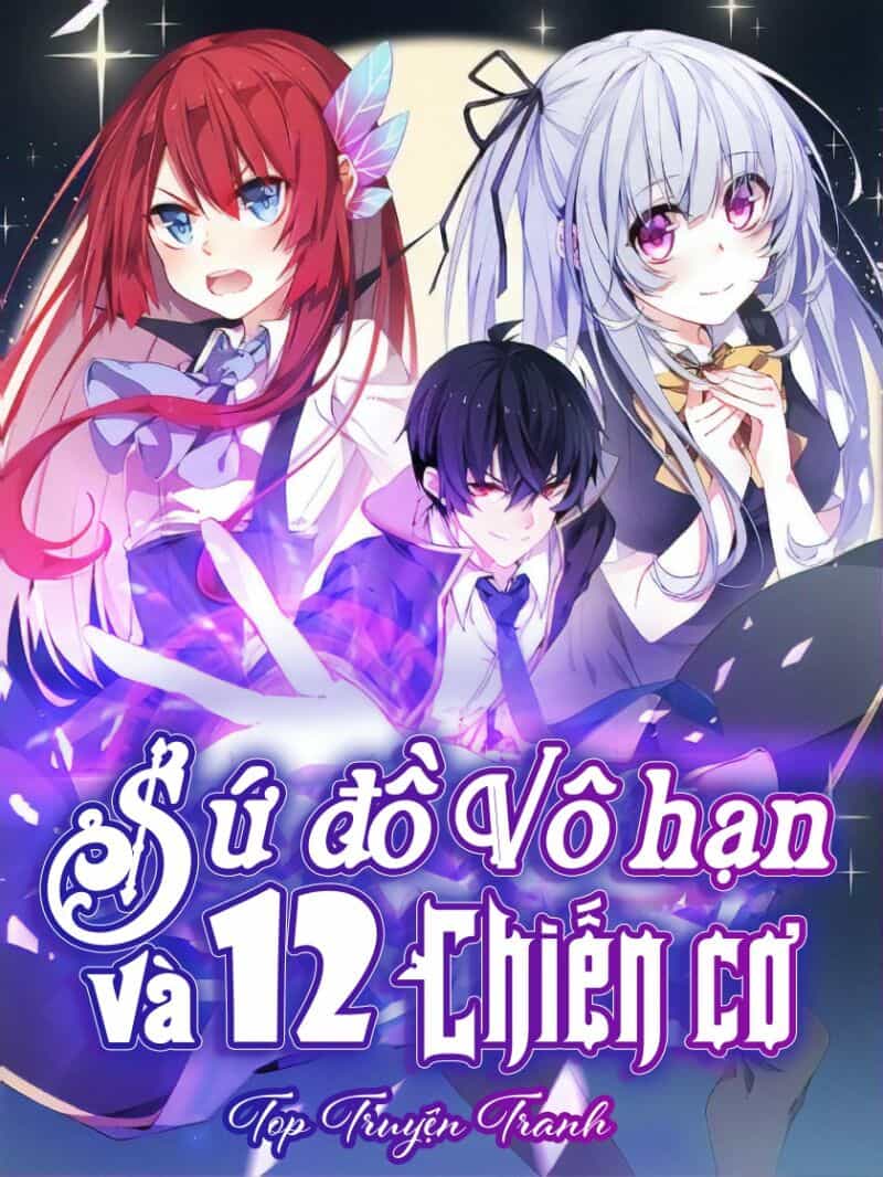 Sứ Đồ Vô Hạn Và 12 Chiến Cơ - Chương 82 - ảnh 1