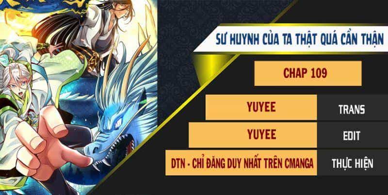 Sư Huynh Của Ta Quá Cẩn Thận Rồi - Chương 109 - ảnh 1