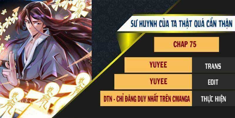 Sư Huynh Của Ta Quá Cẩn Thận Rồi - Chương 75 - ảnh 1