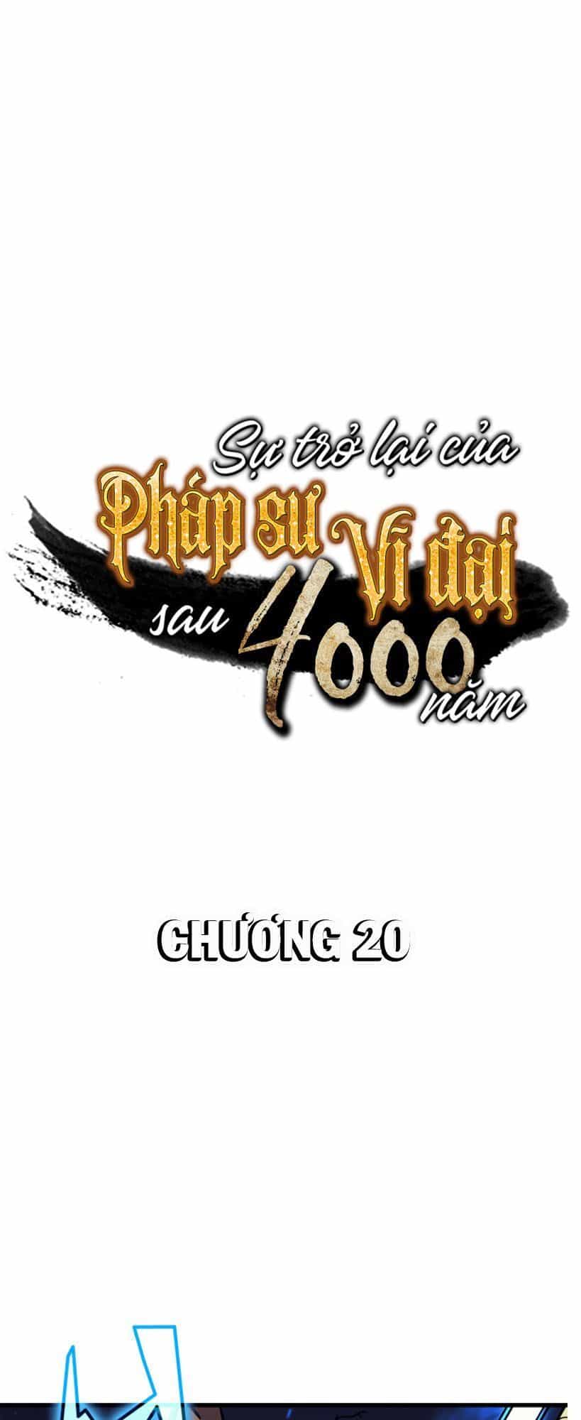 Sự Trở Lại Của Pháp Sư Vĩ Đại Sau 4000 Năm - Chương 20 - ảnh 1