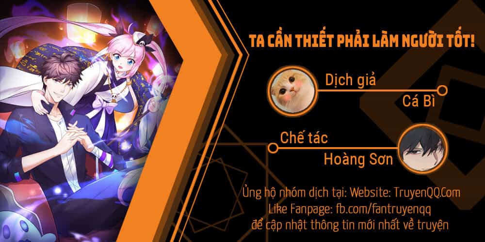 Ta Cần Thiết Phải Làm Người Tốt - Chương 4 - ảnh 1