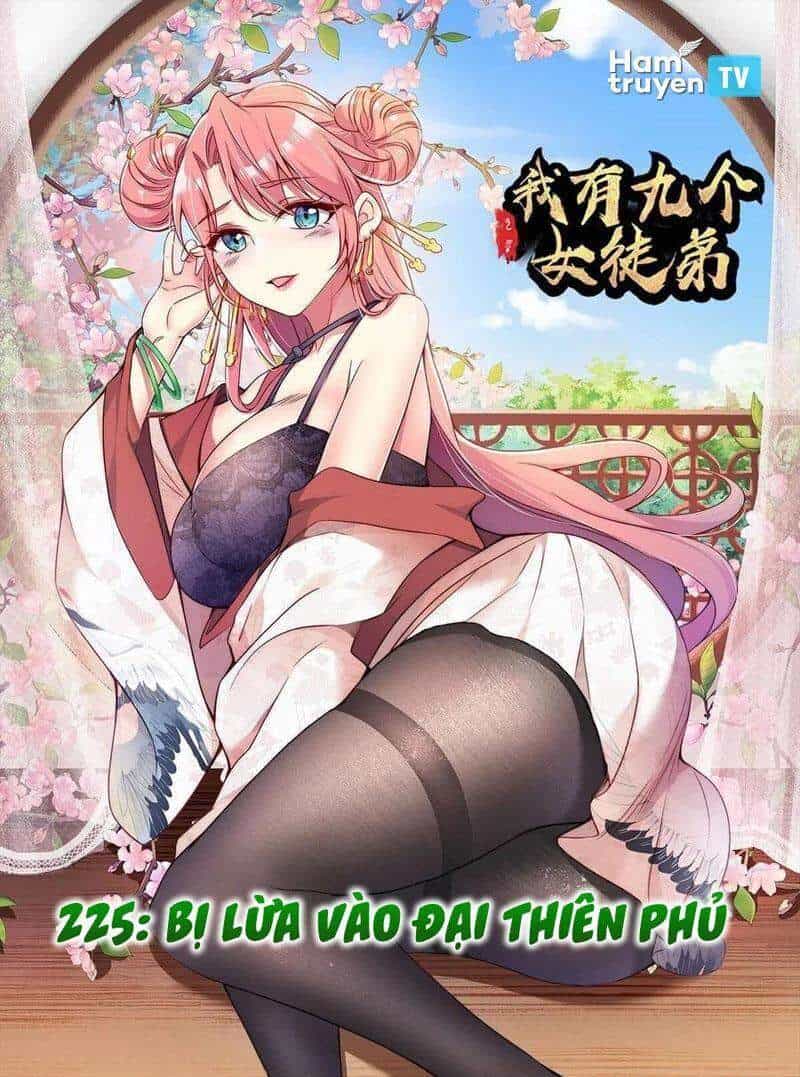 Ta Có Chín Nữ Đồ Đệ - Chương 225 - ảnh 1