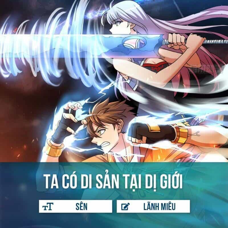 Ta Có Di Sản Tại Dị Giới - Chương 10 - ảnh 1