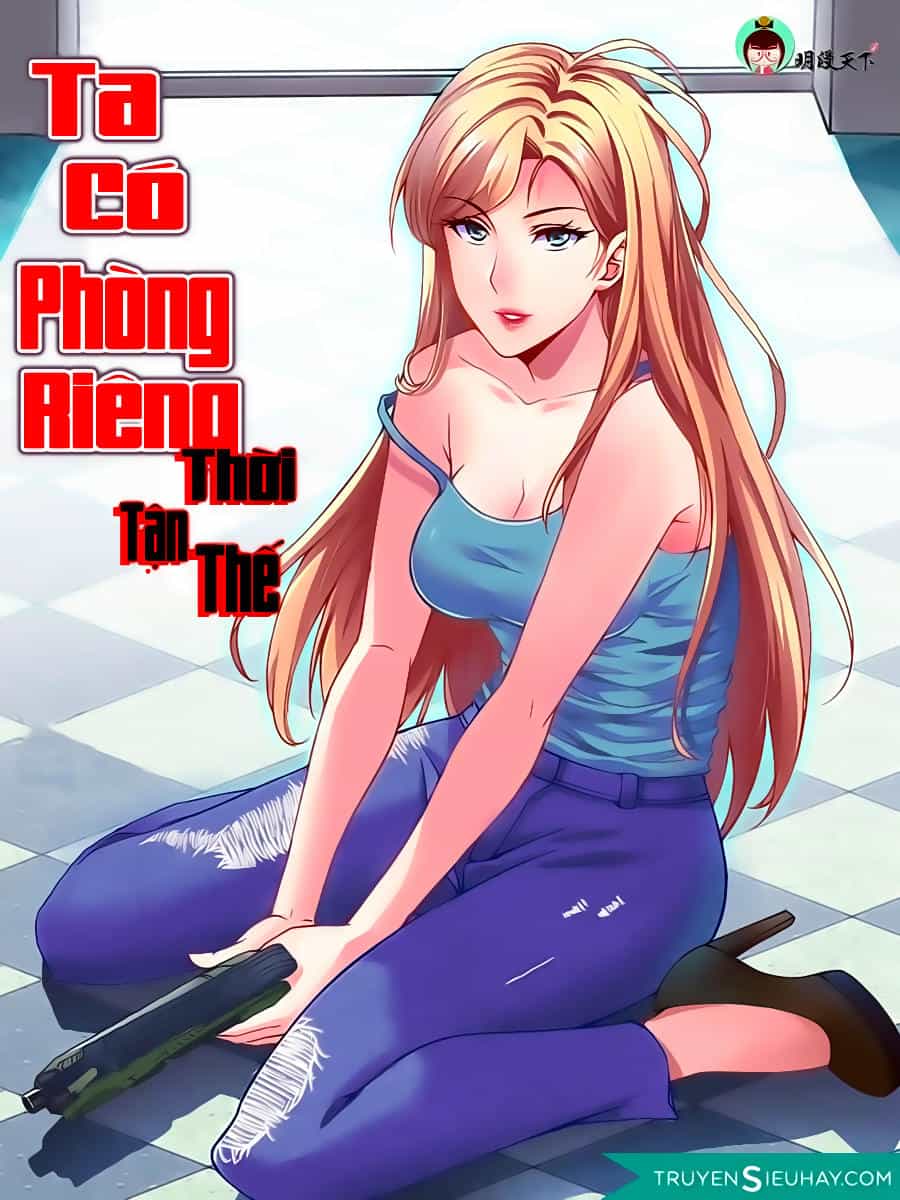 Ta Có Phòng Riêng Thời Tận Thế - Chương 1.2 - ảnh 2