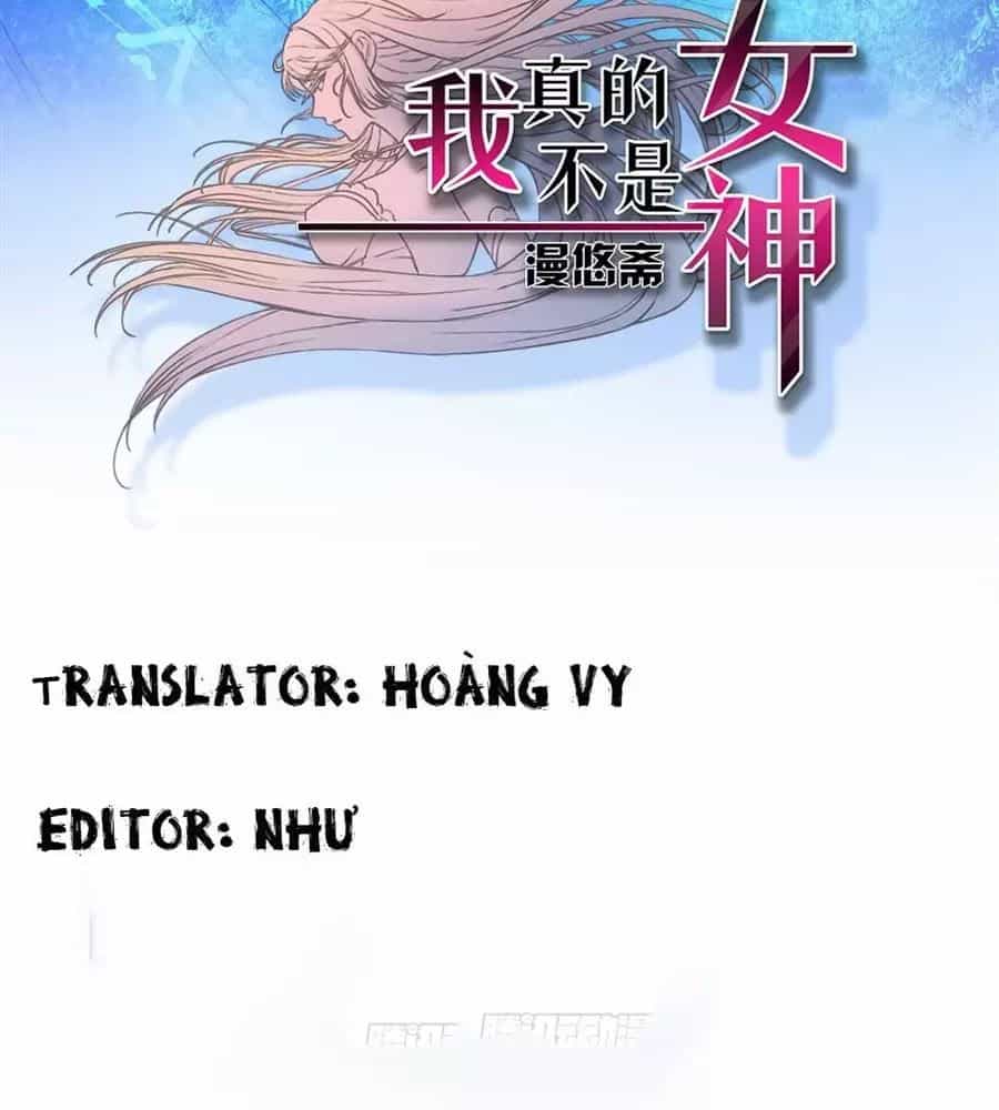 Ta Không Phải Nữ Thần - Chương 4 - ảnh 2